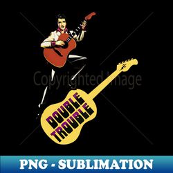 TCE  Double Trouble Guitar - Professional Sublimation Digital Download - Fashionable and Fearless