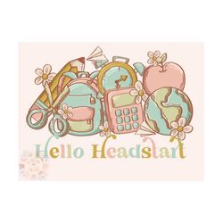 Hello Headstart PNG-Back to School Sublimation Digital Design Download-toddler png, boho school png, school girl png, tr