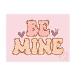 Be Mine PNG-Valentines Day Sublimation Digital Design Download-happy Valentines Day png, xoxo png, vday sublimation, boh