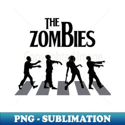 The Zombies Classic Zombie crosswalk - Exclusive Sublimation Digital File - Spice Up Your Sublimation Projects