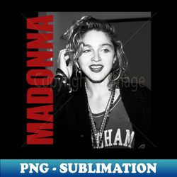 Madonna  Madonna Retro Aesthetic Fan Art  80s - Artistic Sublimation Digital File - Unleash Your Creativity