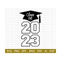 Class of 2023 SVG, Graduation Cap SVG, Graduation 2023, Class of 2023, Graduate, Clipart, Vinyl Transfer, Senior, Cut File Cricut,Silhouette