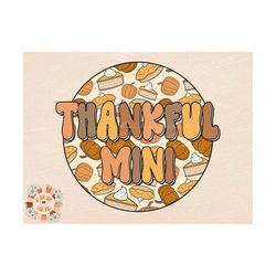 Thankful Mini PNG-Thanksgiving Sublimation Design Download-Thanksgiving Mommy and Me PNG, gobble png, fall mini png, min