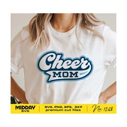 Cheer Mom Svg, Png Dxf Eps, Svg For Shirt, Svg for Cheerleader, Svg Download, Cheer Svg Designs, Silhouette, Digital File, Cheer Mom Shirt