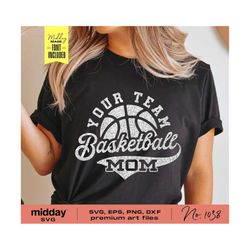 Basketball Mom, Svg Png Dxf Eps, Basketball Svg, Sports Svg, Basketball Team Mom Shirt, Team Hoodie, Cricut, Silhouette, Design Sweatshirt