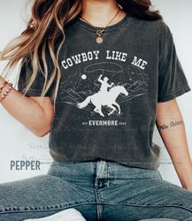 Cowboy Like Me Shirt Cowgirl Shirt Cowboy Shirt Western T Shirt Best Friend BFF Sister Daughter Gift Idea Unisex Comfort
