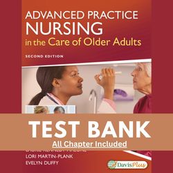 Advanced Practice Nursing in the Care of Older Adults 2nd Edition Kennedy Malone Test Bank