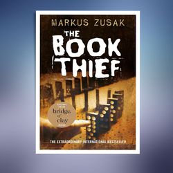 The Book Thief  by Markus Zusak