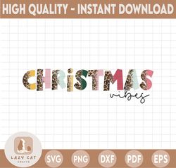 Christmas Vibes PNG, Sublimation Design Downloads