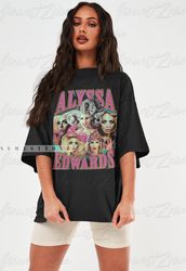 Limited Alyssa Edwards Shirt Vintage Actress Drag Queen Tshirt Drama 90s Retro Classic Graphic Tee Sweatshirt Bootleg Ho