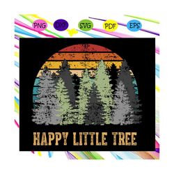 Happy little tree , little tree shirt, little tree gift, little tree print, little tree silhouette,trending svg For Silh