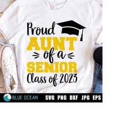 Proud aunt of a Senior 2023 SVG, Graduation 2023 SVG, Senior 2023 cut files, Graduation 2023 shirt
