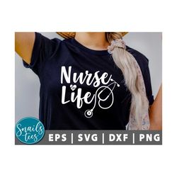 Nurse Life Svg, Png, Nurse Svg, RN Svg, Nursing Student Svg, Doctor Svg, Medical Svg, Nurse Shirt svg, Nurse saying, Ste