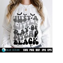 Just a little ray of pitch black svg, Halloween Svg,  Witch svg, halloween shirt svg, retro halloween png, Spooky Season