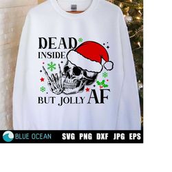 Dead inside but jolly AF SVG, Christmas SVG, Skull Santa svg, Skeleton Christmas svg, Funny christmas shirt