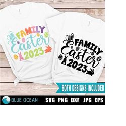 Family Easter 2023 SVG, Easter 2023 SVG, Family Eater shirt,