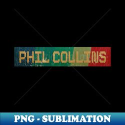 Phil Collins  - RETRO COLOR - VINTAGE - Instant PNG Sublimation Download - Bold & Eye-catching