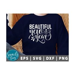 Beautiful new year 2023 Svg PNG, happy new year svg, 2023 svg, new year shirt svg, quotes svg, Cut File Cricut Cameo Silhouette Sublimation
