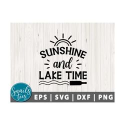 Sunshine and lake time SVG Png Lake life Svg Funny Lake SVG Lake Saying svg Lake house svg Lake Quote svg vacation svg Cricut Silhouette