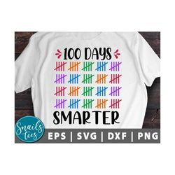 100 Days Smarter svg Dxf Eps Png 100 Days Of School svg 100 days svg teacher svg School svg 100 Days Shirt svg cut file for Cricut cameo