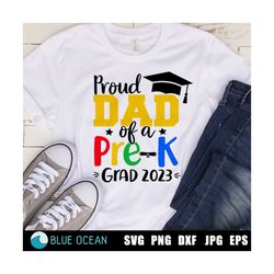 Proud Pre-K DAD SVG, Pre-K graduation 2023 SVG, Pre Kinder grad 2023,  Proud Dad Pre-K graduate 2023