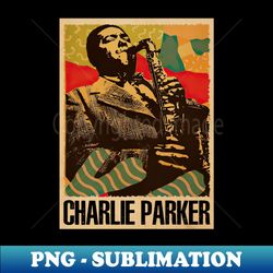 Bird Lives On Photographs Celebrating Charlie Parkers Legacy - Exclusive Sublimation Digital File - Transform Your Sublimation Creations