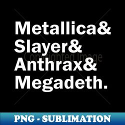 Funny Names x Big Four Heavy Metal Bands - Unique Sublimation PNG Download - Capture Imagination with Every Detail