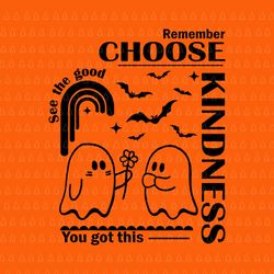 Boo Ghost Choose Kindness Kids SVG, Unity Day Orange Halloween Boo Ghost Choose Kindness Svg, Boo Ghost Choose Kindness