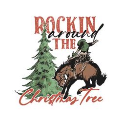Rodeo Cowboy Rockin Around The Christmas Tree SVG File
