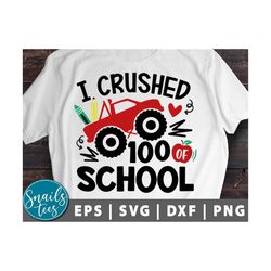 I crushed 100 days of school Svg Dxf Eps Png 100 Days Of School svg 100 days svg teacher svg Boy School svg 100 Days Shi