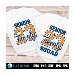 Senior 2023 SVG,  Senior 2023 Squad SVG, Senior twenty 23 SVG, Senior 23 Png