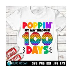 Poppin 100 days SVG, Poppin my way through 100 days of school SVG, 100 days of School SVG, 100 days shirt svg