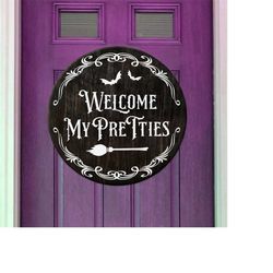 Welcome my pretties SVG, Halloween Door Hanger SVG,  Halloween round sign, Welcome sign