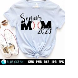 Senior Mom Baseball 2023 SVG, Senior Mom 2023 SVG, Senior Mom Baseball shirt
