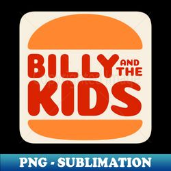 Billy and the Kids - PNG Transparent Sublimation File - Defying the Norms