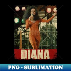 Diana Ross - RETRO STYLE - Decorative Sublimation PNG File - Perfect for Sublimation Art