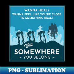 Somewhere I belong - Trendy Sublimation Digital Download - Unlock Vibrant Sublimation Designs