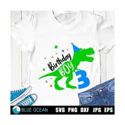 Dinosaur Birthday SVG, Birthday Boy SVG, T-Rex Birthday SVG, third birthday boy