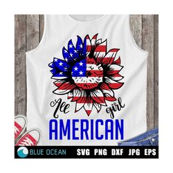 All american girl SVG, Patriotic sunflower SVG, 4th of july cut files, Fourth of july girl shirt SVG