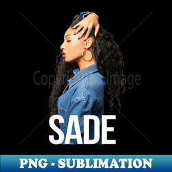 SADE ADU - Unique Sublimation PNG Download - Vibrant and Eye-Catching Typography