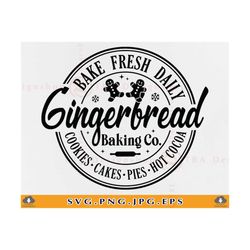 Gingerbread SVG, Gingerbread Baking Co SVG, Christmas Bakery Svg, Christmas Farmhouse, Christmas Kitchen Sign,Cut Files For Cricut, Svg, PNG