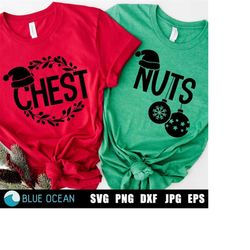 Chest Nuts SVG, Funny Christmas SVG, Christmas Couple Shirt, Matching shirt, Chest Nuts PNG