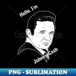 Hello Im Johnny Cash - Retro PNG Sublimation Digital Download - Spice Up Your Sublimation Projects