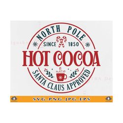 North Pole Hot Cocoa SVG, Christmas Farmhouse Sign Decor, North Pole Brewing, Christmas Shirt, Christmas Gifts,Cut Files