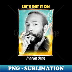 Marvin gaye - High-Quality PNG Sublimation Download - Transform Your Sublimation Creations