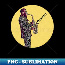 Ornette Coleman Jazz Saxophonist T-shirt Musician Sax player Tee Gift Shirt for Jazz Swing Free Bop Music Lovers Saxophone Present Shirt - Signature Sublimation PNG File - Create with Confidence