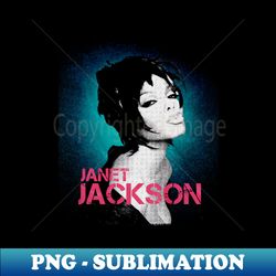 Janet Jackson - PNG Transparent Digital Download File for Sublimation - Boost Your Success with this Inspirational PNG Download