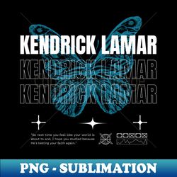 Kendrick Lamar  Butterfly - PNG Transparent Sublimation File - Spice Up Your Sublimation Projects