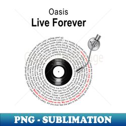 LIVE FOREVER LYRICS ILLUSTRATIONS - PNG Sublimation Digital Download - Revolutionize Your Designs