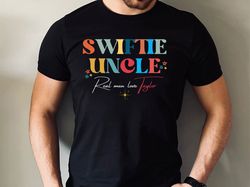 Taylor Swiftie Uncle Shirt, Uncle Gift, Promoted To Uncle T-shirt, Uncle Iroh Shirt, Taylor Swiftie Tshirt Funny, Taylo